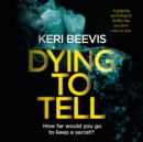 Dying to Tell - eAudiobook