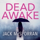 Dead Awake - eAudiobook