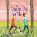 The Queen Bee and Me - eAudiobook
