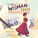 The Only Woman In the Photo - eAudiobook