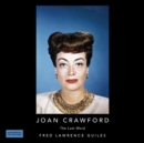 Joan Crawford : The Last Word - eAudiobook