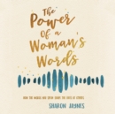 The Power of a Woman's Words - eAudiobook