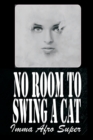 No Room To Swing A Cat - eBook