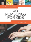 Really Easy Piano : 40 Pop Songs for Kids - Book