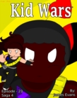 Kid Wars - Episode 23 - eBook