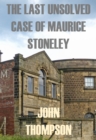 The Last Unsolved Case Of Maurice Stoneley - eBook