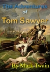 The Adventures of Tom Sawyer : Tom Sawyer Fiction, Action & Adventure - eBook