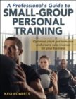 A Professional's Guide to Small-Group Personal Training - eBook