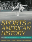Sports in American History : From Colonization to Globalization - Book