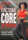 Functional Core for Women : Targeted Training for Glutes and Abs - Book