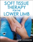 Soft Tissue Therapy for the Lower Limb - Book