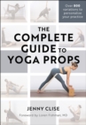 The Complete Guide to Yoga Props - Book