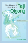 The Theory and Practice of Taiji Qigong - eBook