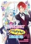 Young Lady Albert Is Courting Disaster: Volume 1 - eBook