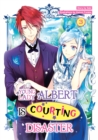 Young Lady Albert Is Courting Disaster: Volume 3 - eBook