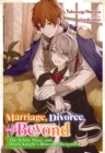 Marriage, Divorce, and Beyond: The White Mage and Black Knight's Romance Reignited Volume 1 - eBook