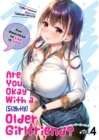 Are You Okay With a Slightly Older Girlfriend? Volume 4 - eBook
