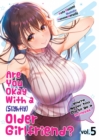 Are You Okay With a Slightly Older Girlfriend? Volume 5 - eBook