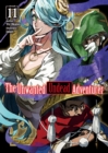 The Unwanted Undead Adventurer: Volume 11 - eBook