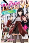 Villainess Level 99: I May Be the Hidden Boss but I'm Not the Demon Lord Act 1 (Light Novel) - eBook