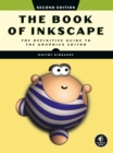 The Book Of Inkscape 2nd Edition : The Definitive Guide to the Graphics Editor - Book