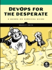 DevOps for the Desperate - eBook