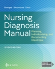 Nursing Diagnosis Manual : Planning, Individualizing, and Documenting Client Care - Book