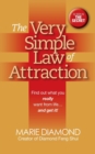 The Very Simple Law of Attraction: Find Out What You Really Want from Life . . . and Get It! : Find Out What You Really Want from Life . . . and Get It! - Book