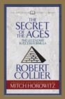 The Secret of the Ages (Condensed Classics) : The Legendary Success Formula - Book