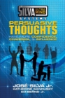 Silva Ultramind Systems Persuasive Thoughts : Have More Confidence, Charisma, & Influence - Book