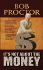 It's Not About the Money - eBook