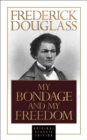 My Bondage and My Freedom (Original Classic Edition) - eBook