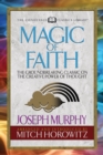 Magic of Faith (Condensed Classics) : The Groundbreaking Classic on the Creative Power of Thought - eBook