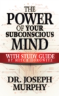The Power of Your Subconscious Mind with Study Guide - eBook