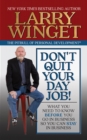 Don't Quit Your Day Job! : What You Need to Know Before You Go in Business So You Can Stay in Business - eBook