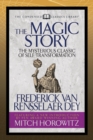 The Magic Story (Condensed Classics) : The Mysterious Classic of Self-Transformation - eBook