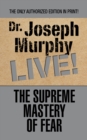 The Supreme Mastery of Fear - eBook