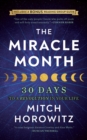The Miracle Month - Second Edition : 30 Days to a Revolution in Your Life - eBook