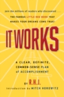 It Works Deluxe Edition : A Clear, Definite, Common-Sense Plan of Accomplishment - eBook