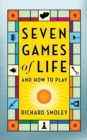 Seven Games of Life : And How to Play - eBook