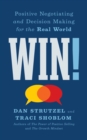 Win! : Positive Negotiating and Decision Making for the Real World - eBook