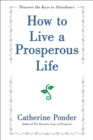 How to Live a Prosperous Life - eBook
