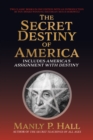 Secret Destiny of America : Includes America's Assignment with Destiny - eBook