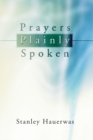 Prayers Plainly Spoken - eBook
