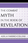 The Combat Myth in the Book of Revelation - eBook