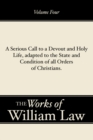A Serious Call to a Devout and Holy Life, adapted to the State and Condition of all Orders of Christians, Volume 4 - eBook