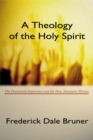 A Theology of the Holy Spirit : The Pentecostal Experience and the New Testament Witness - eBook