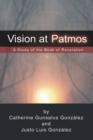 Vision at Patmos : A Study of the Book of Revelation - eBook