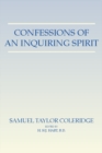 Confessions of An Inquiring Spirit : Reprinted from the Third Edition 1853 with the Introduction by Joseph Henry Green and the Note by Sara Coleridge - eBook