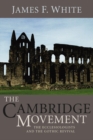 The Cambridge Movement : The Ecclesiologists and the Gothic Revival - eBook